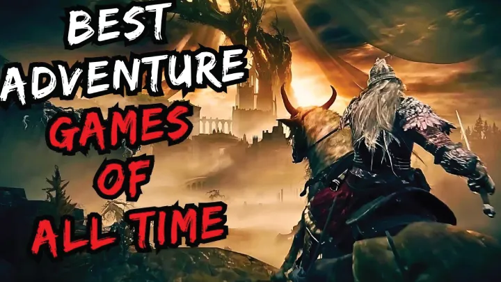 Best Action-Adventure Games of All Time